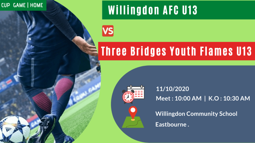 Cup Match | Home – Against Three Bridges Youth Flames&nbsp;U13
